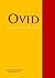 The Collected Works of Ovid...