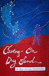 Casting on Dry Land