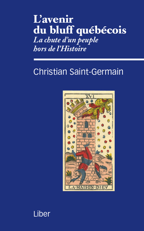 L’avenir du bluff québécois (Paperback)