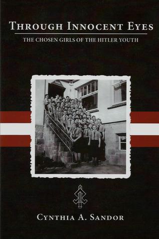Through Innocent Eyes: The Chosen Girls of the Hitler Youth