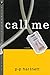 Call Me: A Novel (Stonewall...