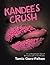 Kandee's Crush: An Unforgettable Tale of Being Caught In the Middle