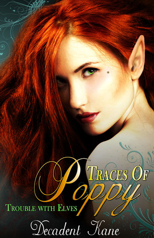 Traces of Poppy (The Trouble with Elves #6)