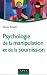 Psychologie de la manipulat...