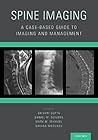 Spine Imaging: A Case-Based Guide to Imaging and Management