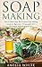 Soap Making: How to make So...