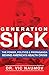 Generation SICK: The Power, Politics and Propaganda Behind America's Health Crisis