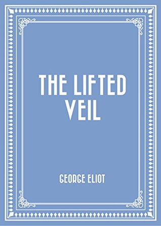 The Lifted Veil