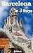 Barcelona Travel Guide 2023 with 3-day Itinerary, Photos and ... by Guidora Team