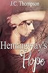 Hemingway's Hope by J.C.     Thompson
