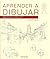 Aprender a dibujar: Guía práctica de dibujo para principiantes y avanzados