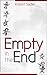 Empty in the End