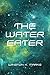 The Water Eater