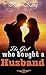 The Girl Who Bought A Husband