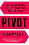 Pivot: The Art an...