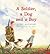 A Soldier, a Dog and a Boy by Libby Hathorn