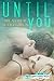 Until You (Happy Endings Resort #11)