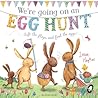 We're Going on an Egg Hunt by Laura  Hughes