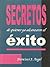 Secretos de quienes ya alcanzaron el éxito