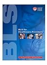BLS for Healthcare Providers BLS for Healthcare Providers