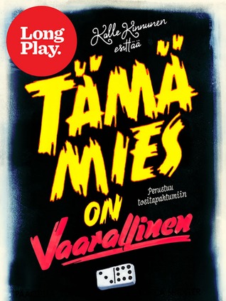 Tämä mies on vaarallinen (ebook)