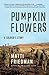 Pumpkinflowers by Matti Friedman