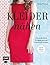 Kleider nähen: Das große Buch für mehr als 200 individuelle Kleider