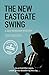 The New Eastgate Swing (Dan Markham, #2)