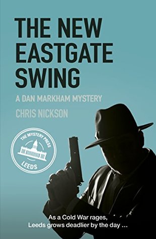 The New Eastgate Swing (Dan Markham, #2)