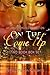 ROMANCE: AFRICAN AMERICAN ROMANCE: On The Come Up (Urban Fiction African American Romance) (Contemporary New Adult Interracial Romance Box Set)