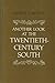 Another Look at the Twentieth-Century South (Walter Lynwood Fleming Lectures in Southern History (Hardcover))