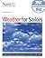 Weather for Sailors 2nd Edition Understanding and Applying Weather Information on the Water [2005]