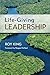 Life-Giving Leadership