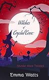 Murder Most Twisted (Witches of Crystal Cove #5)