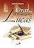 Orar con el Evangelio de Lucas (Spanish Edition)