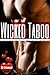 A Collection (22 Stories!) of Taboo Adult Stories - Wicked Taboo