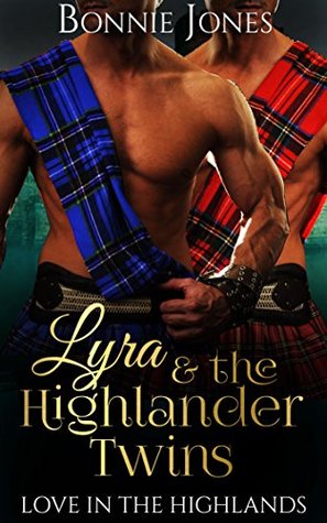 Lyra & the Highlander Twins (Love In The Highlands)