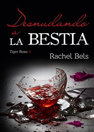 Portada de Desnudando a la Bestia, de Rachel Bels