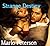 Strange Destiny [Dominant Man/Alpha Male Boss Erotic Romance]