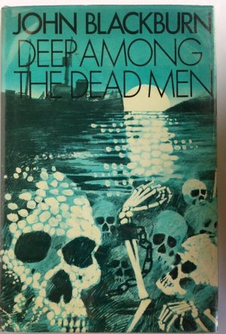 Deep among the dead men (Hardcover)