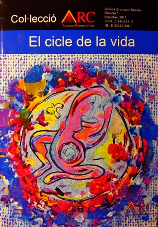 el cicle de la vida - Col·lecció ARC num 5 (Revista tapa toba)