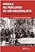 Angola no percurso de um nacionalista  by Fernando Tavares Pimenta