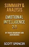 Summary & Analysis: Emotional Intelligence 2.0 - by Travis Bradberry and Jean Greaves