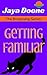 Getting Familiar: Witches In Space (The Broomship Series Book 1)