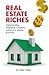 Real Estate Riches
