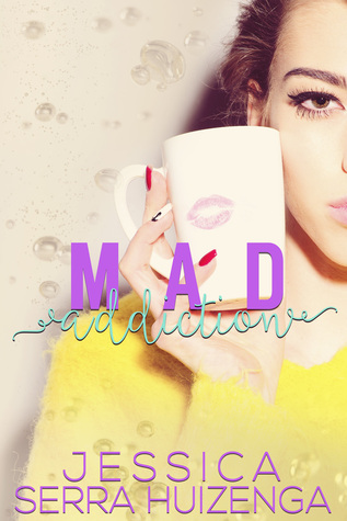 Mad Addiction (Crazy Beautiful, #2)