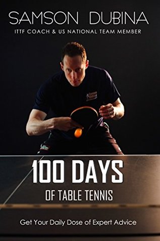 100 Days of Table Tennis: Get Your Daily Dose of Table Tennis Advice
