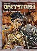 Greystorm vol. 2: Padrone del mondo