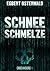 Schneeschmelze (German Edition)