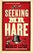 Seeking Mr Hare